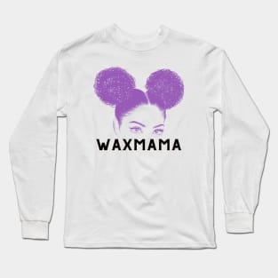 wax mama Long Sleeve T-Shirt